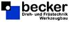 BECKER DREH- UND FRÄSTECHNIK, WERKZEUGBAU INH. FRIEDRICH BECKER